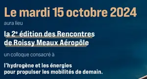 Lire la suite à propos de l’article Forum sur l’hydrogène – Rencontres Roissy Meaux Aéropôle